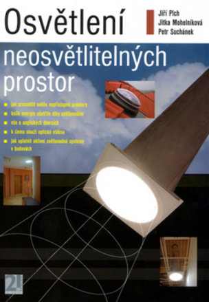 Osvetleni neosvetlitelnych prostor