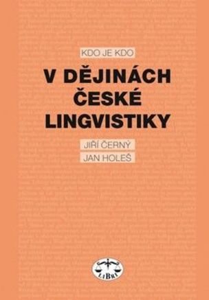 Kdo je kdo v dějinách české lingvistiky