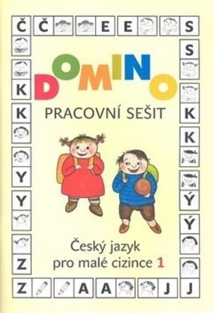 Domino Český jazyk pro malé cizince 1. Pracovní sešit