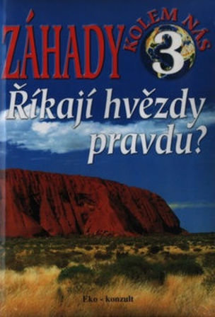 Záhady kolem nás 3 Říkají hvězdy pravdu?