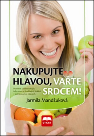 Nakupujte hlavou, vařte srdcem!