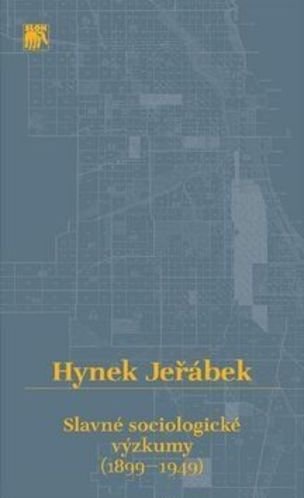 Slavné sociologické výzkumy (1899-1949)