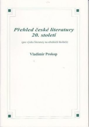 Přehled české literatury 20. století