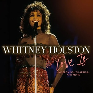 Whitney Houston: Love Is