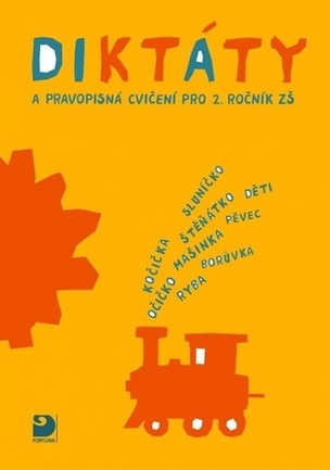 Diktáty a pravopisná cvičení pro 2. ročník ZŠ
