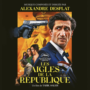 Alexandre Desplat: Les Aigles De La République