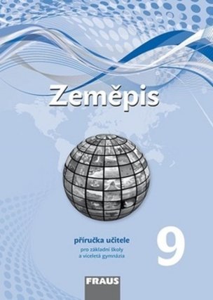 Zeměpis 9 Příručka učitele