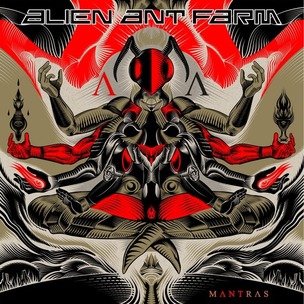 Alien Ant Farm:  Mantras
