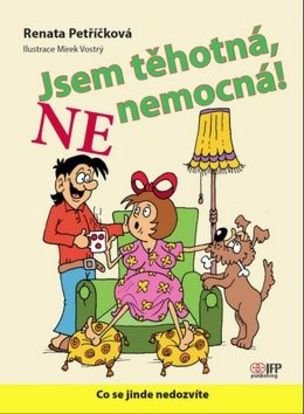 Jsem těhotná, ne nemocná!