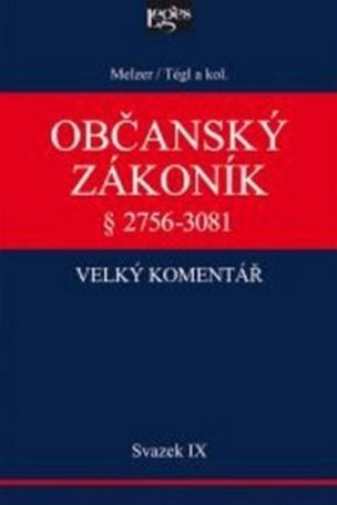 Občanský zákoník Velký komentář Svazek IX.