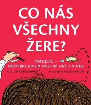 Co nás všechny žere? Paraziti - breberky