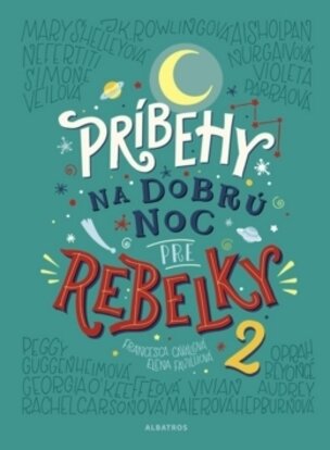 Príbeh na dobrú noc pre rebelky 2