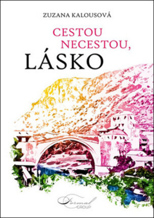 Cestou necestou, lásko