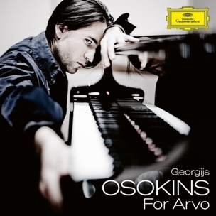 Georgijs Osokins: For Arvo Part Arvo