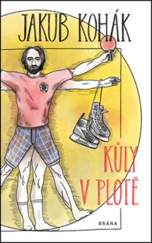 Kůly v plotě - fejetonové sloupky