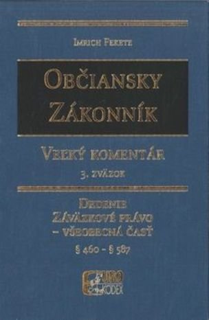 Občiansky zákonník Dedenie a záväzkové právo - Všeobecná čásť