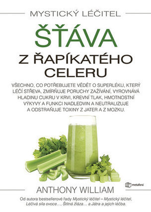 Mystický léčitel Šťáva z řapíkatého cel