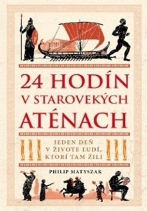 24 hodín v starovekých Aténach