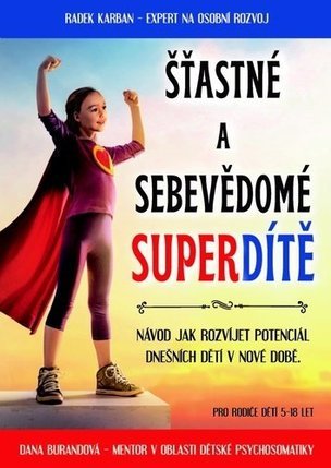 Šťastné a sebevědomé superdítě