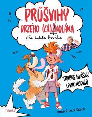 Průšvihy drzého záškoláka: Trapné hlášky
