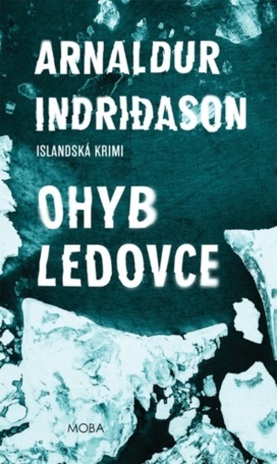 Ohyb ledovce - Islandská krimi