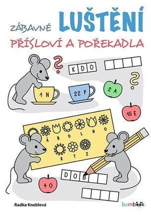 Zábavné luštění – přísloví a pořekadla