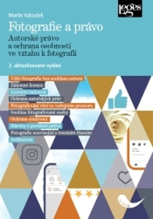 Fotografie a právo  - Autorské právo a ochrana osobnosti ve vztahu k fotografii