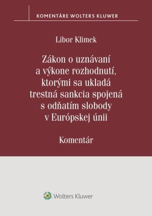 Zákon o uznávaní a výkone rozhodnutí, ktorými sa ukladá trestná sankcia