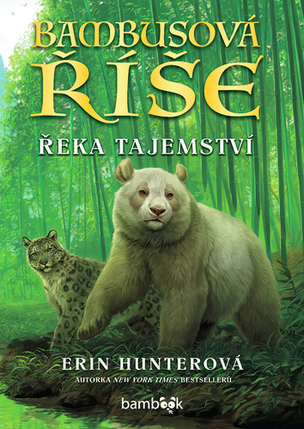 Bambusová říše Řeka tajemství