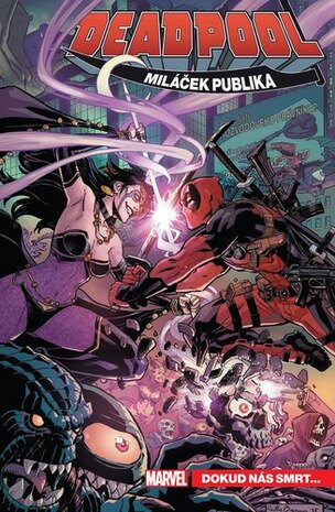 Deadpool miláček publika 6