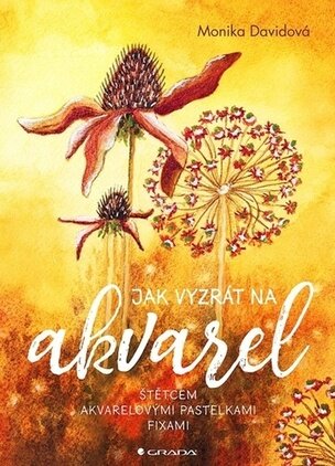 Jak vyzrát na akvarel (Monika Davidová
