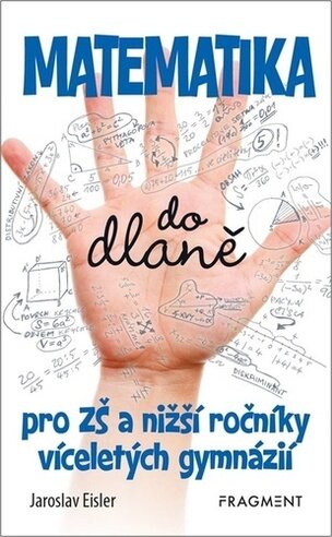 Matematika do dlaně pro ZŠ a nižší roč. vícelet. gymnázií