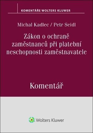 Zákon o ochraně zaměstnanců při platební neschopnosti zaměstnavatele Komentář