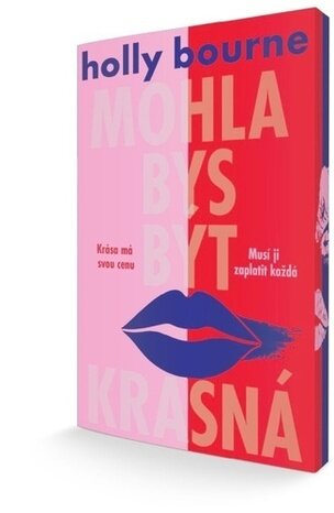 Mohla bys být krásná