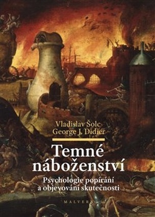 Temné náboženství - Psychologie popírání a objevování skutečnosti