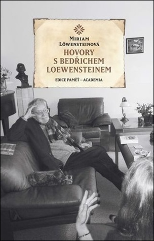 Hovory s Bedřichem Loewensteinem