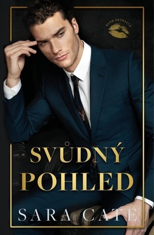 Svůdný pohled (Klub zhýralců 2)