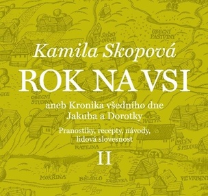 Rok na vsi aneb Kronika všedního dne Jakuba a Dorotky