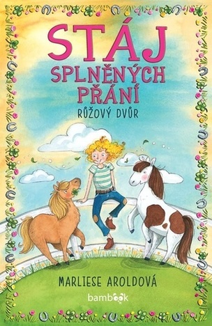 Stáj splněných přání Růžový dvůr