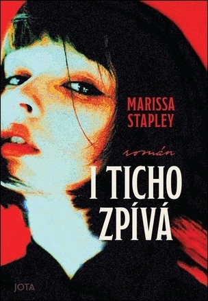 I ticho zpívá (Stapleyová Marissa