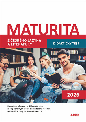 Maturita z českého jazyka a literatury (Petra Adámková, Eva Beková, Markéta Buchtová, Olga Čelišová, Alena Hejduková, ...