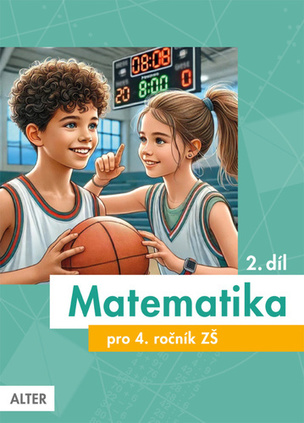 Matematika pro 4. ročník ZŠ 2. díl (Milena Vaňurová, Květoslava Matoušková, R. Blažková