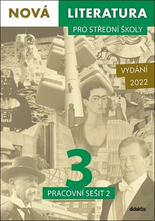 Nová literatura pro střední školy 3 Pracovní sešit 2 (Lukáš Borovička, Erik Gilk, Michal Čuřín, Alena Zachová, Dana Šmajstrlová, Da...