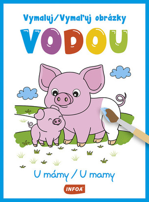 Vymaľuj obrázky vodou - U mamy