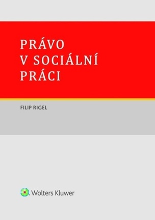 Právo v sociální práci (Filip Rigel