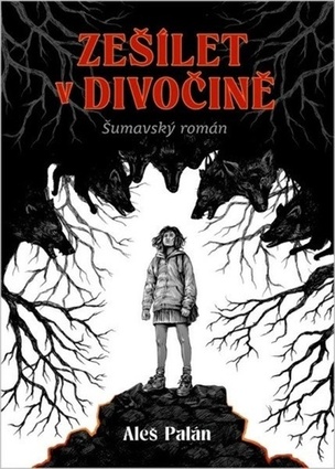 Zešílet v divočině