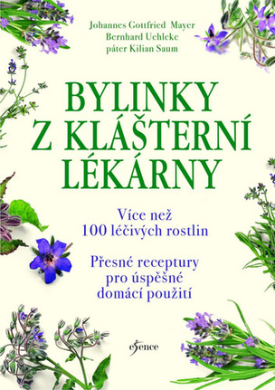 Bylinky z klášterní lékárny (Johannes Gottfried Mayer
