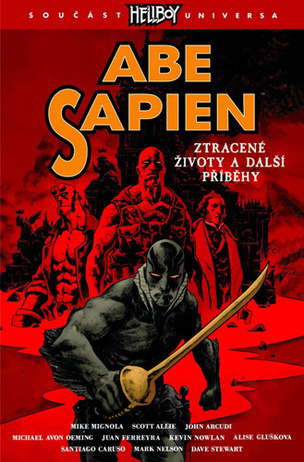 Abe sapien 9 Ztracené životy a další příběhy (Mignola Mike, Scott Allie