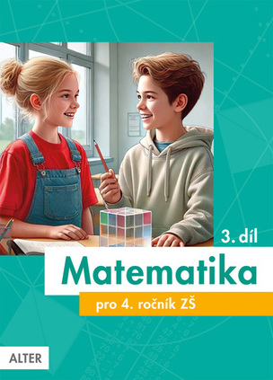 Matematika pro 4. ročník ZŠ 3. díl (Květoslava Matoušková, Milena Vaňurová, Růžena Blažková