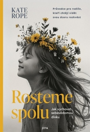Rosteme spolu (Kate Rope